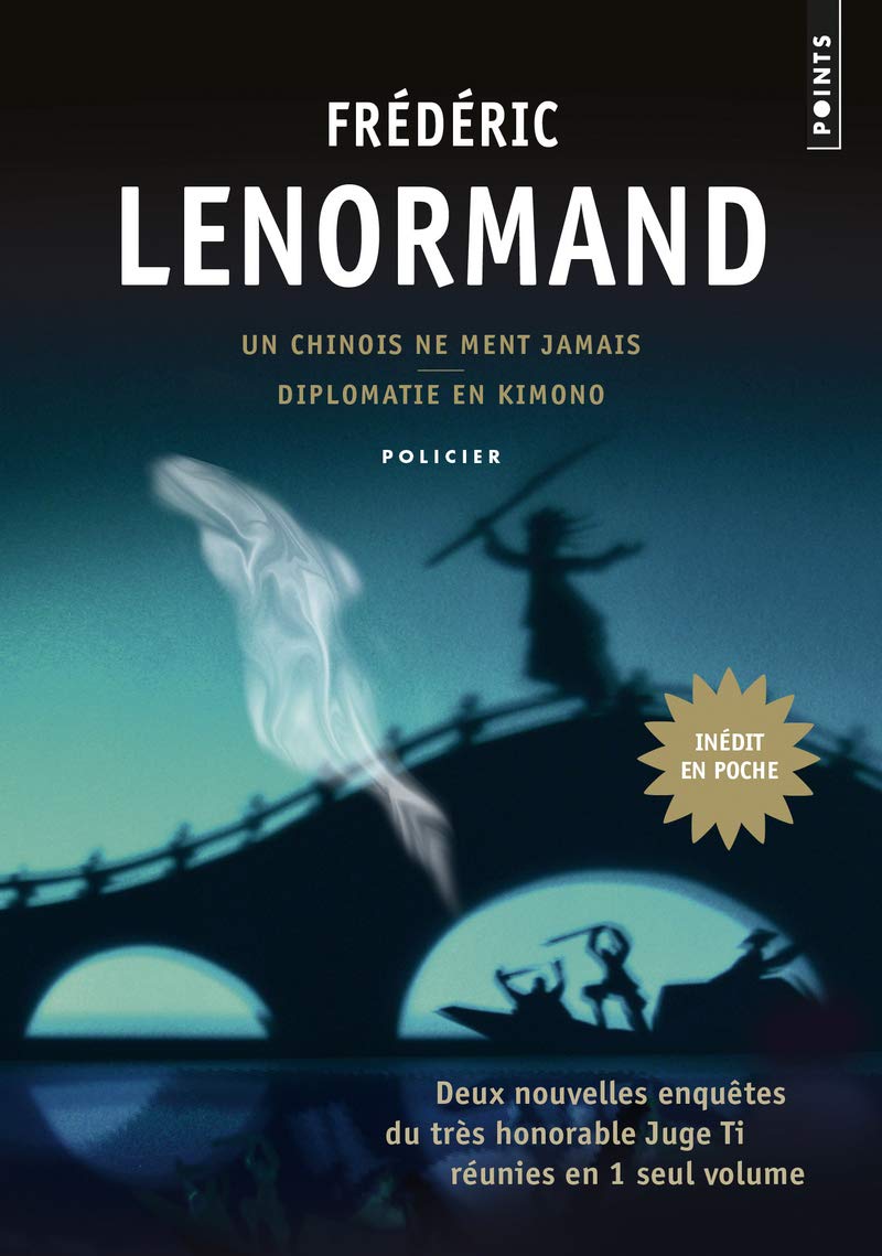 Un Chinois ne ment jamais / Diplomatie en kimono: Les Nouvelles enquêtes du juge Ti 9782757852934