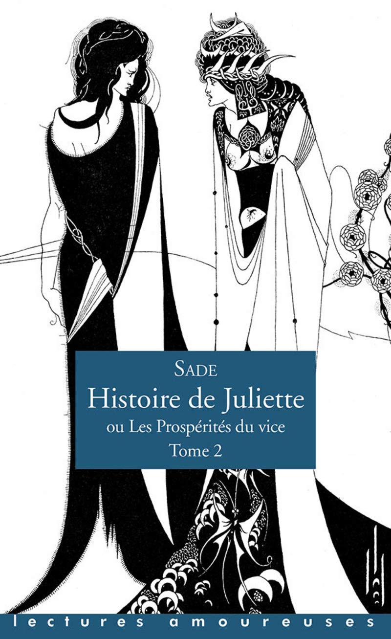 Histoire de Juliette ou Les Prospérités du vice - Tome 2 9782364905962