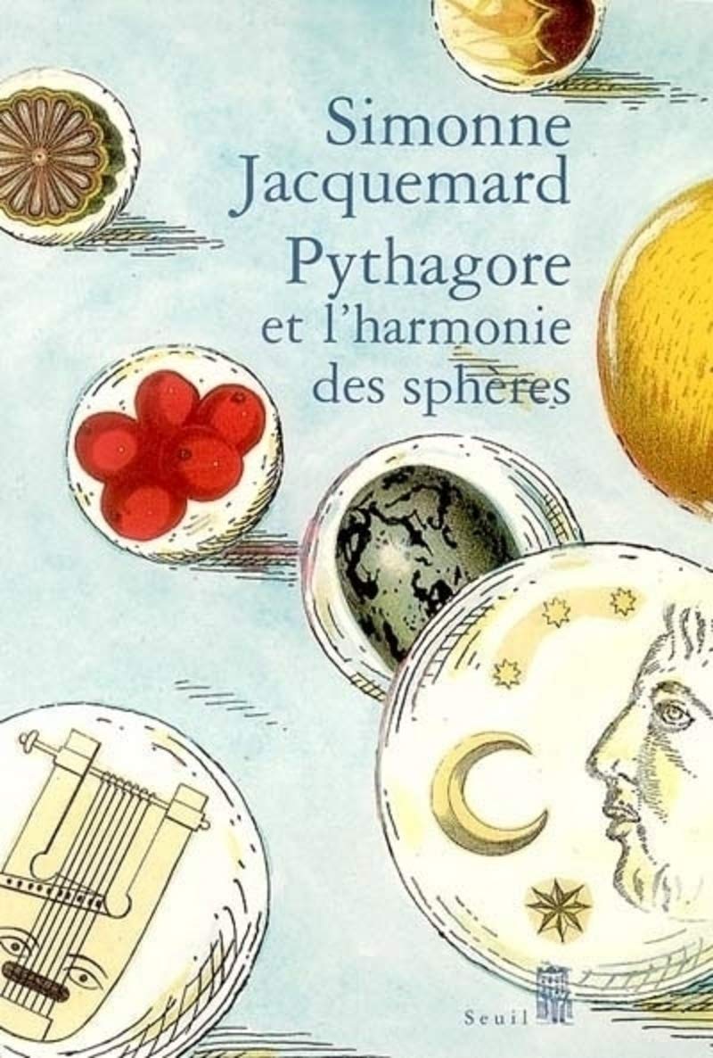 Pythagore et l'Harmonie des sphères 9782020678872