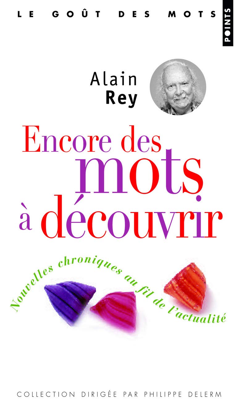Encore des mots à découvrir - Nouvelles chroniques au fil de l'actualité 9782757805701