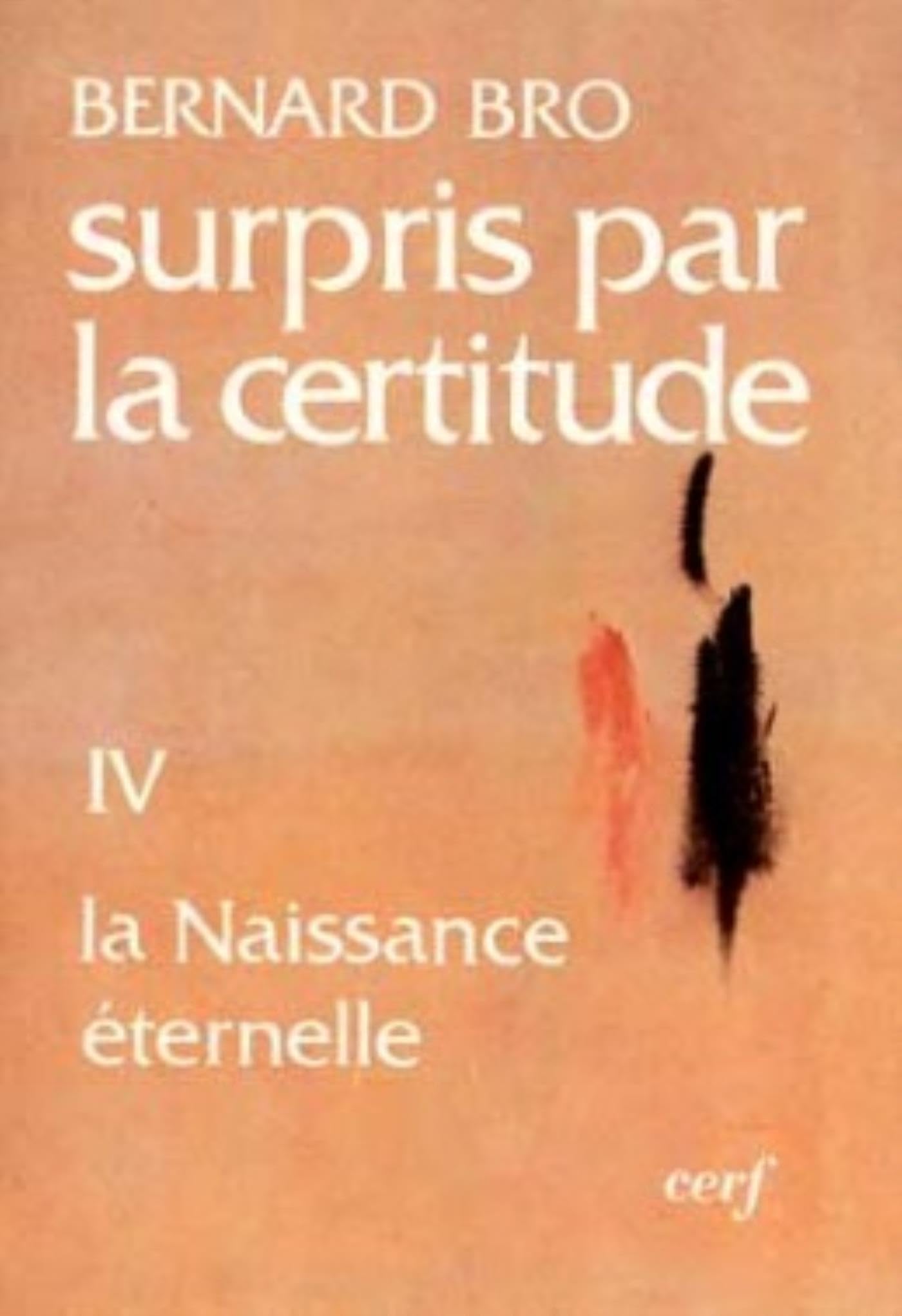 Surpris par la certitude, IV 9782204016391