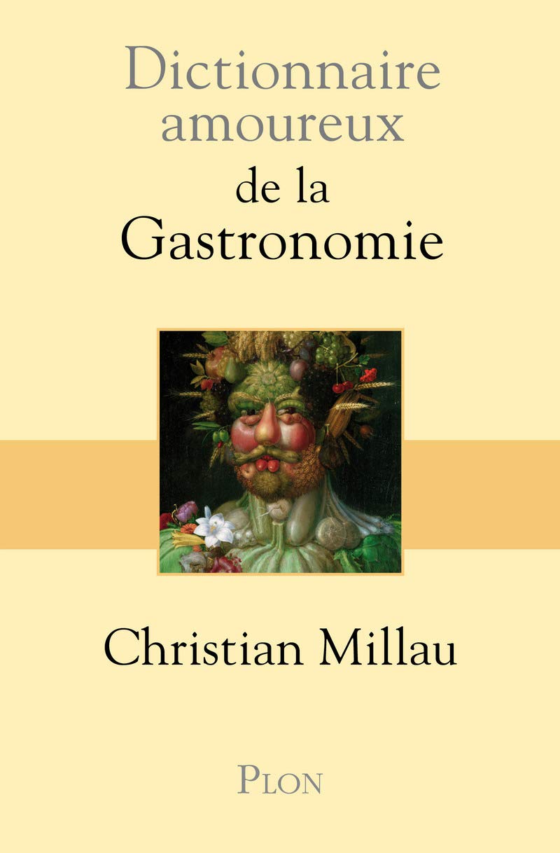 Dictionnaire amoureux de la Gastronomie 9782259206983