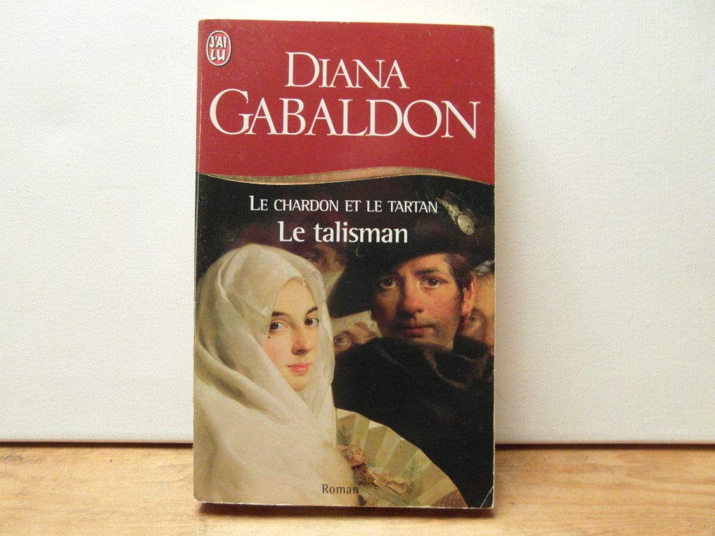 Le Chardon et le Tartan, tome 3 : Le Talisman 9782290316825