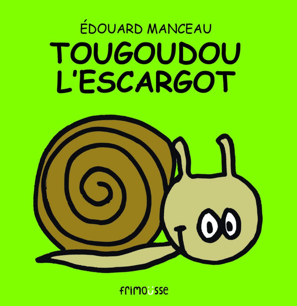Tougoudou l'escargot 9782911565960