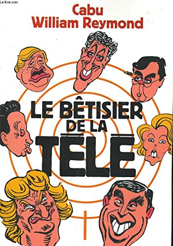 Le Bêtisier de la télé 9782226079473