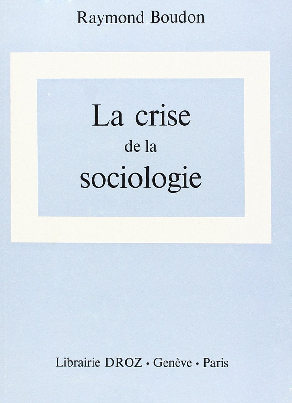 La Crise de la Sociologie : Questions d'Epistemologie Sociologique 9782600040648