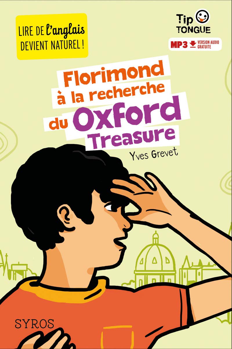 Florimond à la recherche du Oxford Treasure - collection Tip Tongue - A1 introductif- dès 8 ans 9782748520712