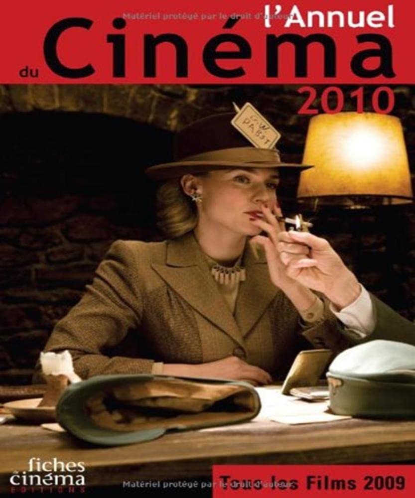 L' Annuel du Cinéma 2010: Tous les Films 2009 9782902516179