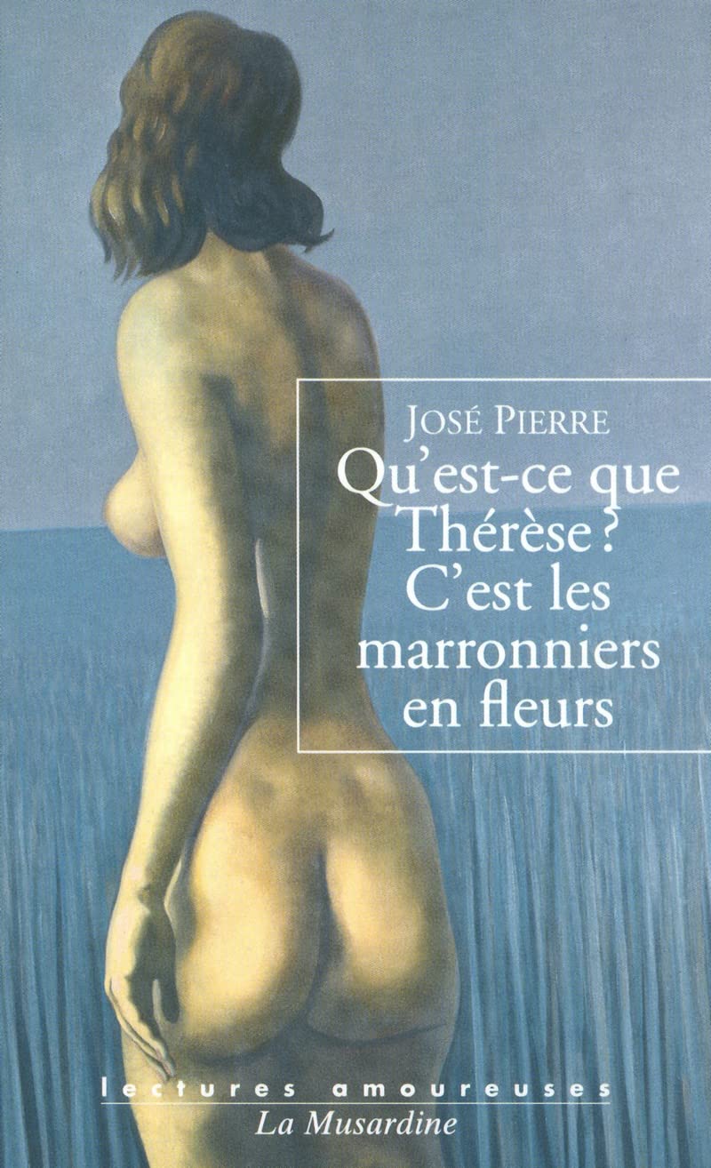 Qu'est-ce que Thérèse ? C'est les marronniers en fleurs 9782842713461