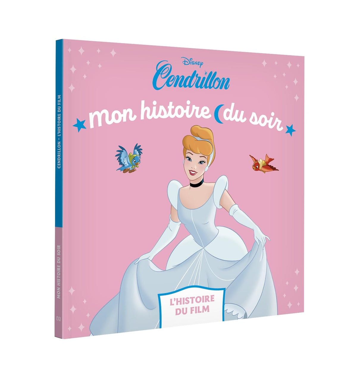 CENDRILLON - Mon Histoire du soir - L'histoire du film - Disney Princesses 9782017263685