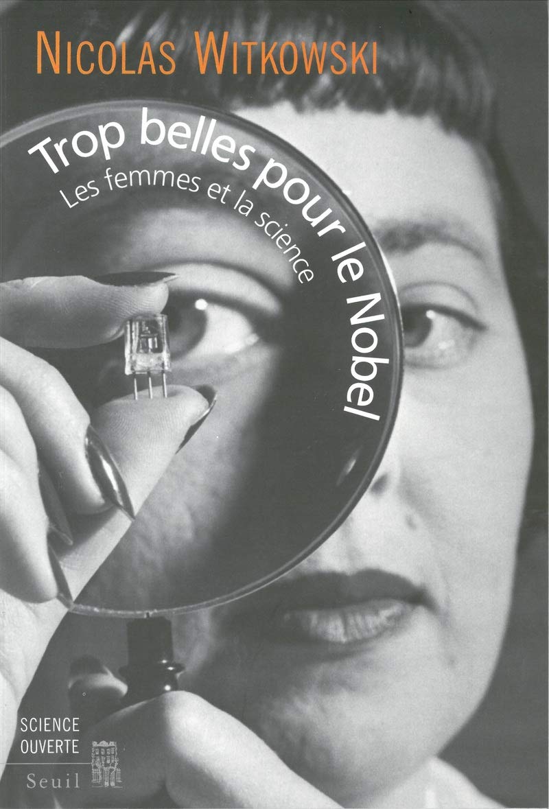 Trop belles pour le Nobel. Les femmes et la science 9782020685535