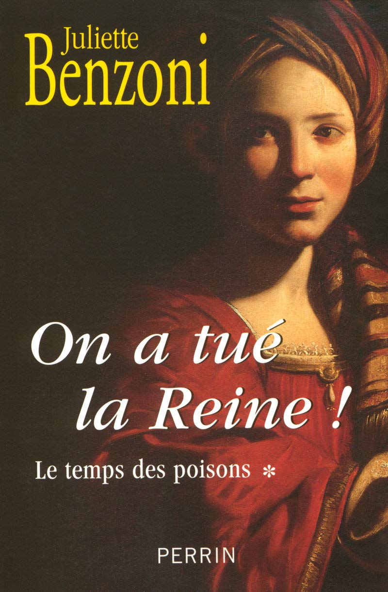 On a tué la Reine !: Le temps des poisons - Volume 1 (1) 9782262027896