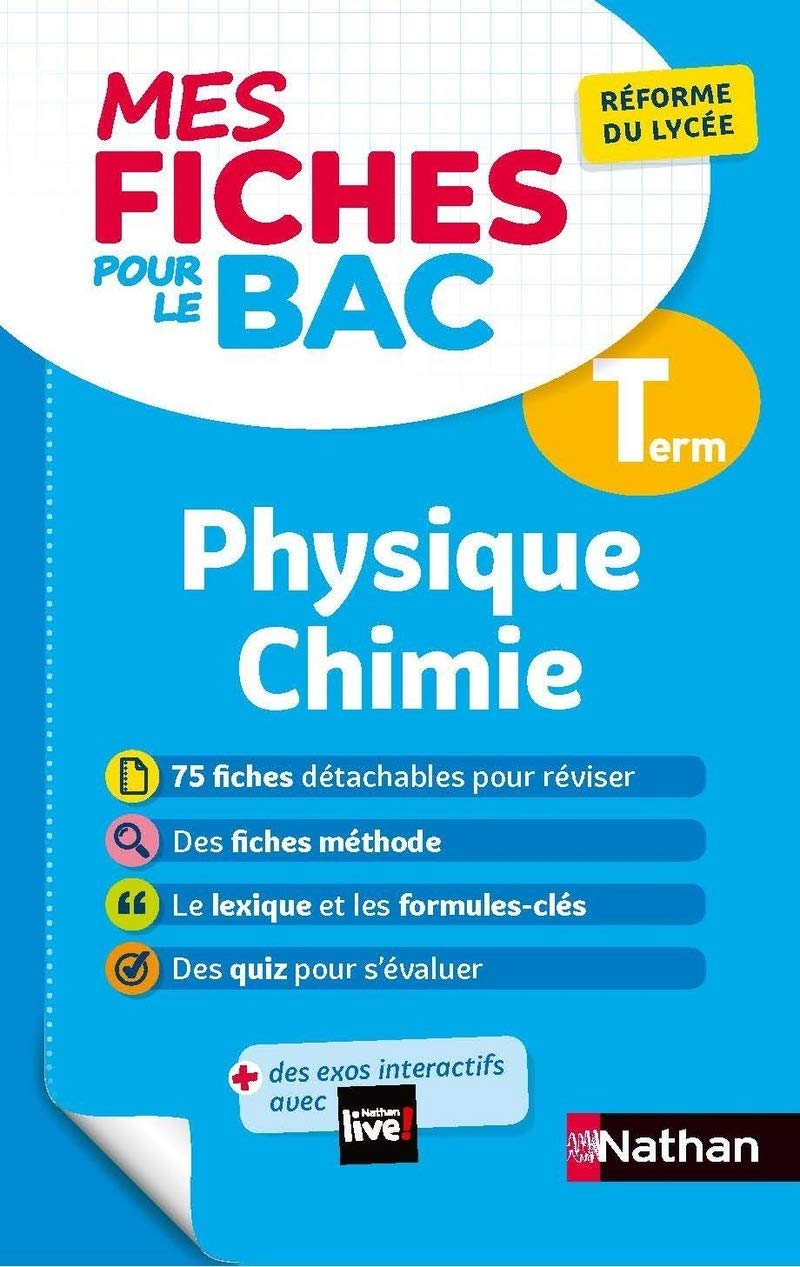 Physique-Chimie Terminale - Mes fiches pour le BAC Tle - BAC 2026 9782091575513