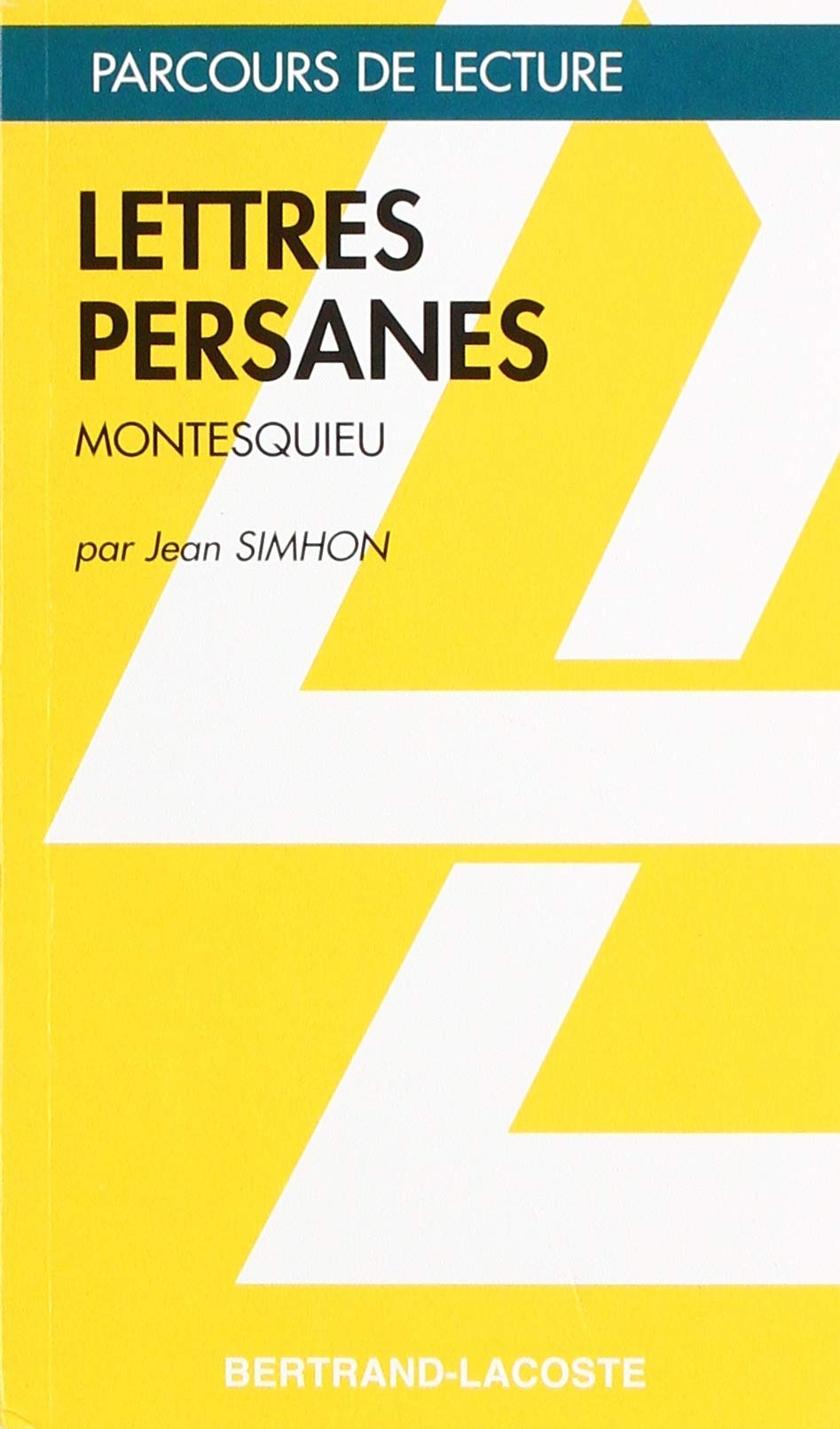 LETTRES PERSANES-PARCOURS DE LECTURE 9782735216451