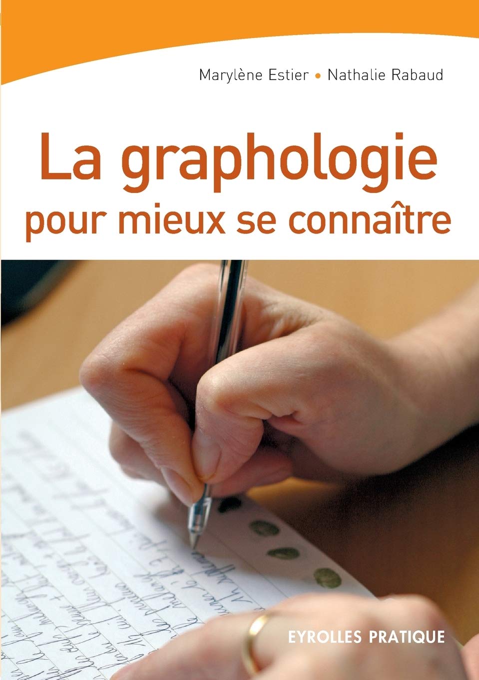 La graphologie pour mieux se connaître 9782212542523
