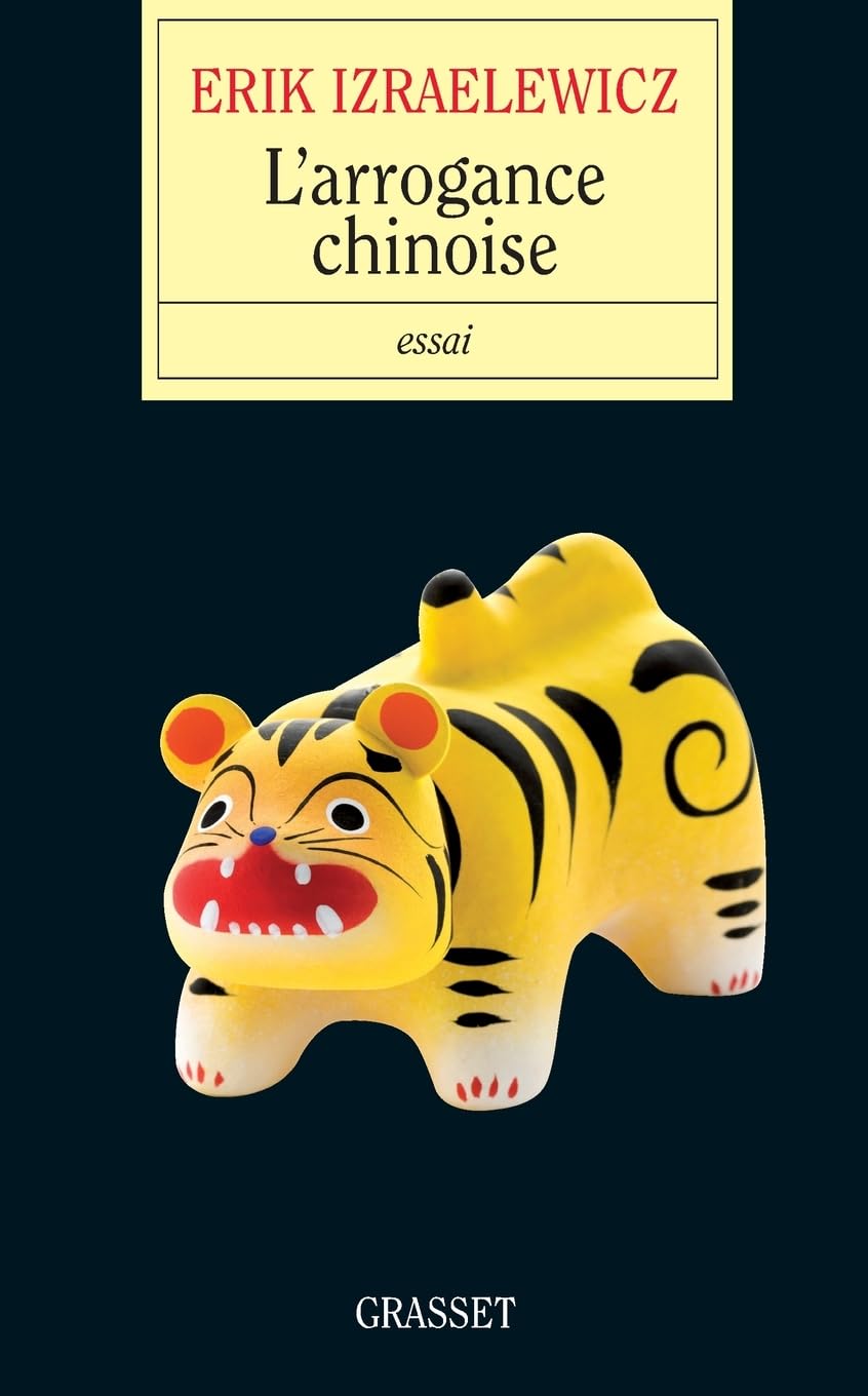 L'arrogance chinoise - Prix lycéen Journée du livre d'économie 9782246783961
