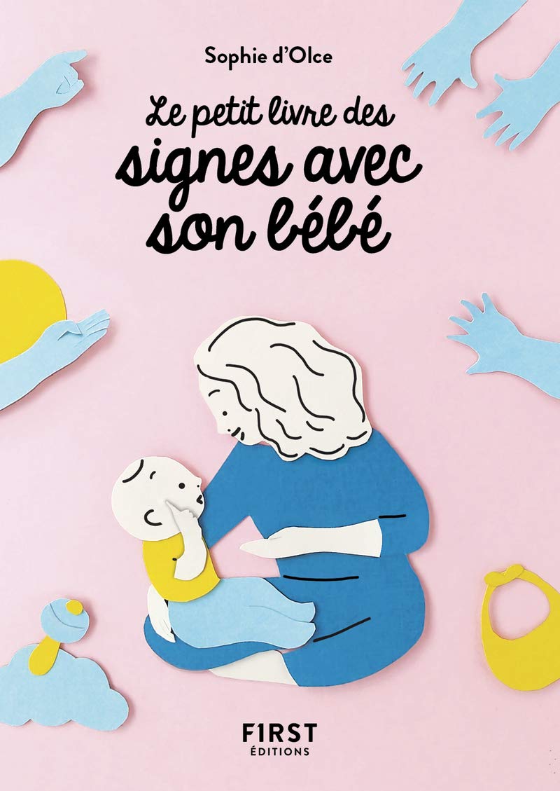 Petit Livre de - Signer avec son bébé 9782412062067