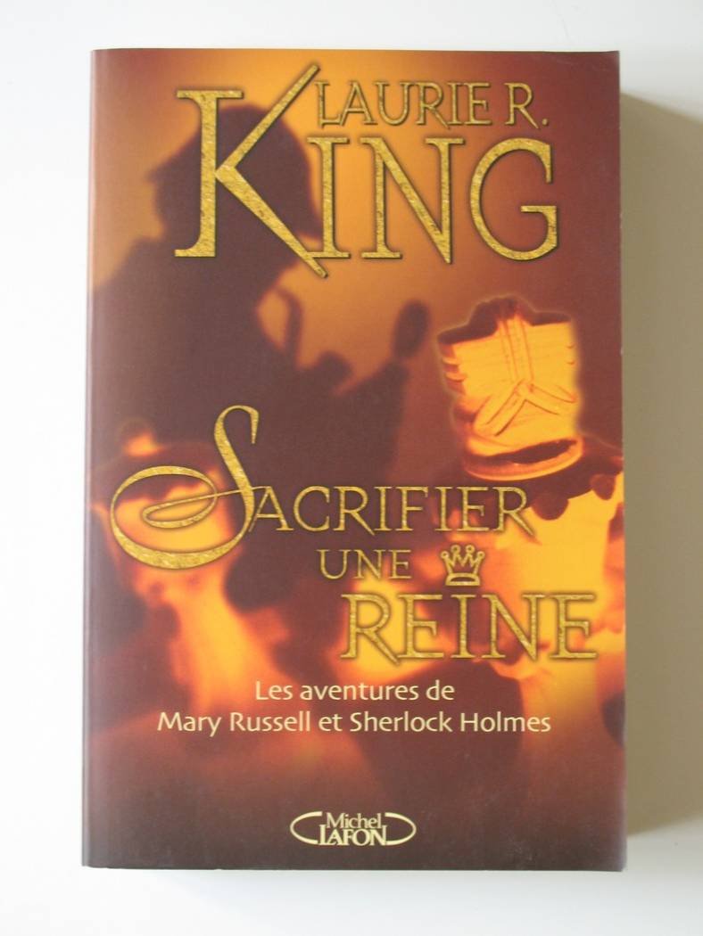 Sacrifier une reine: Les aventures de Mary Russell et Sherlock Holmes 9782749900223