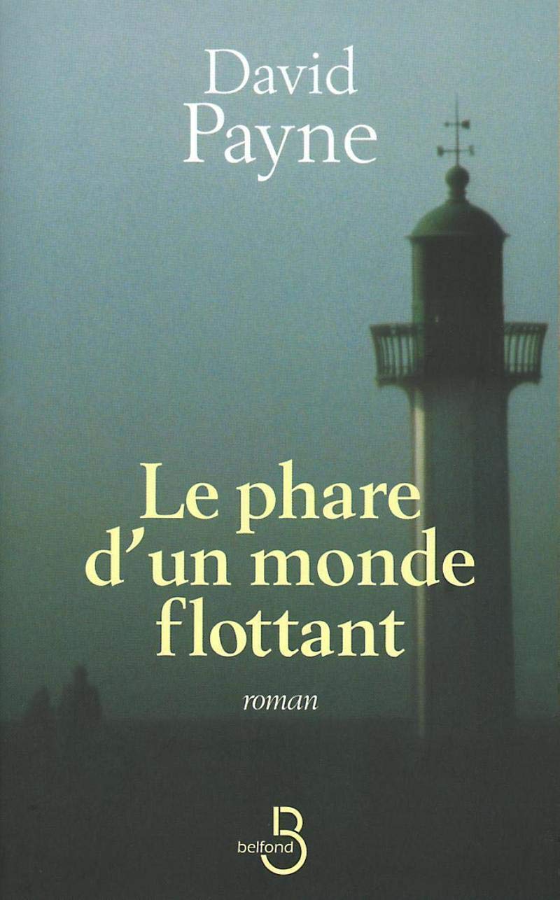 Le Phare d'un monde flottant 9782714438072