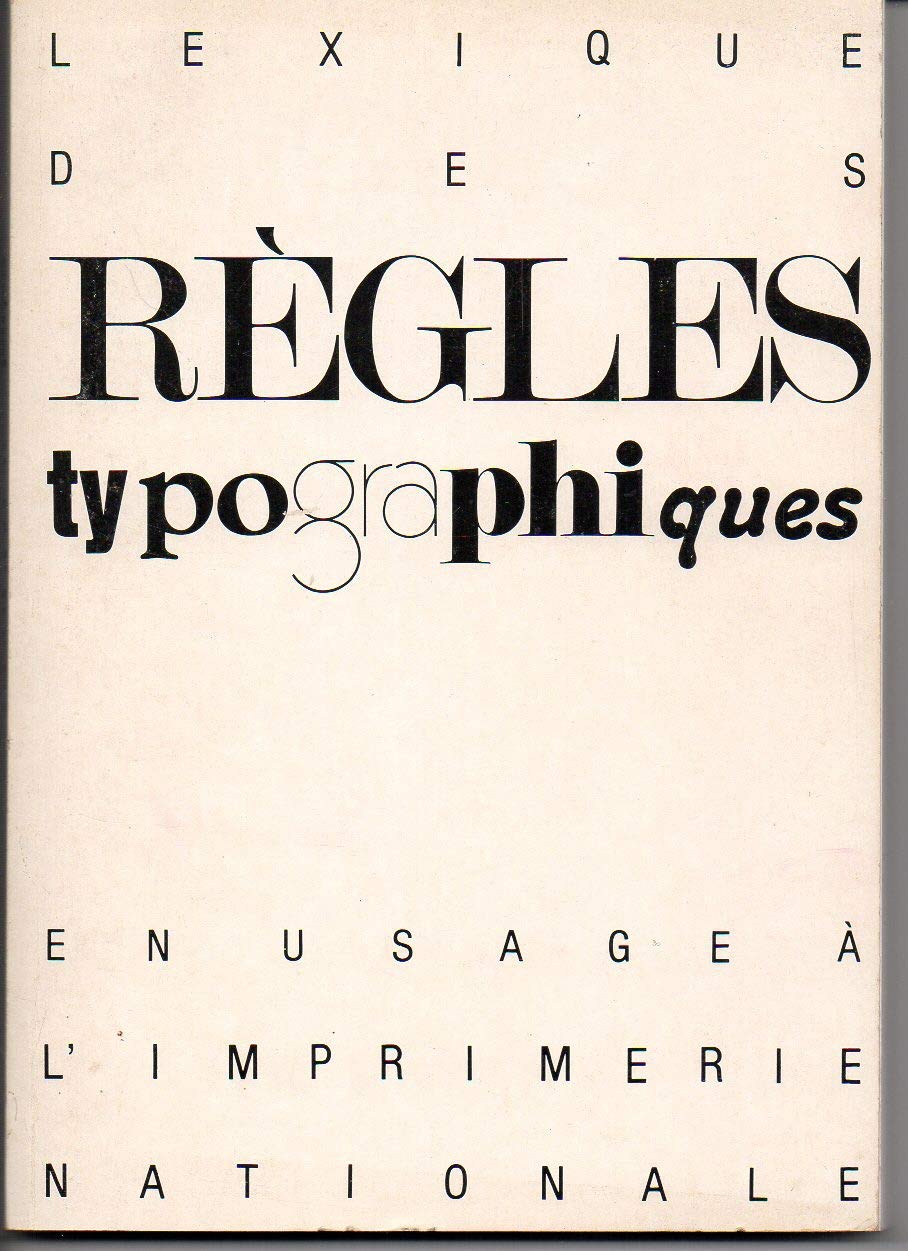 Lexique des règles typographiques en usage à l'Imprimerie nationale 9782110810755