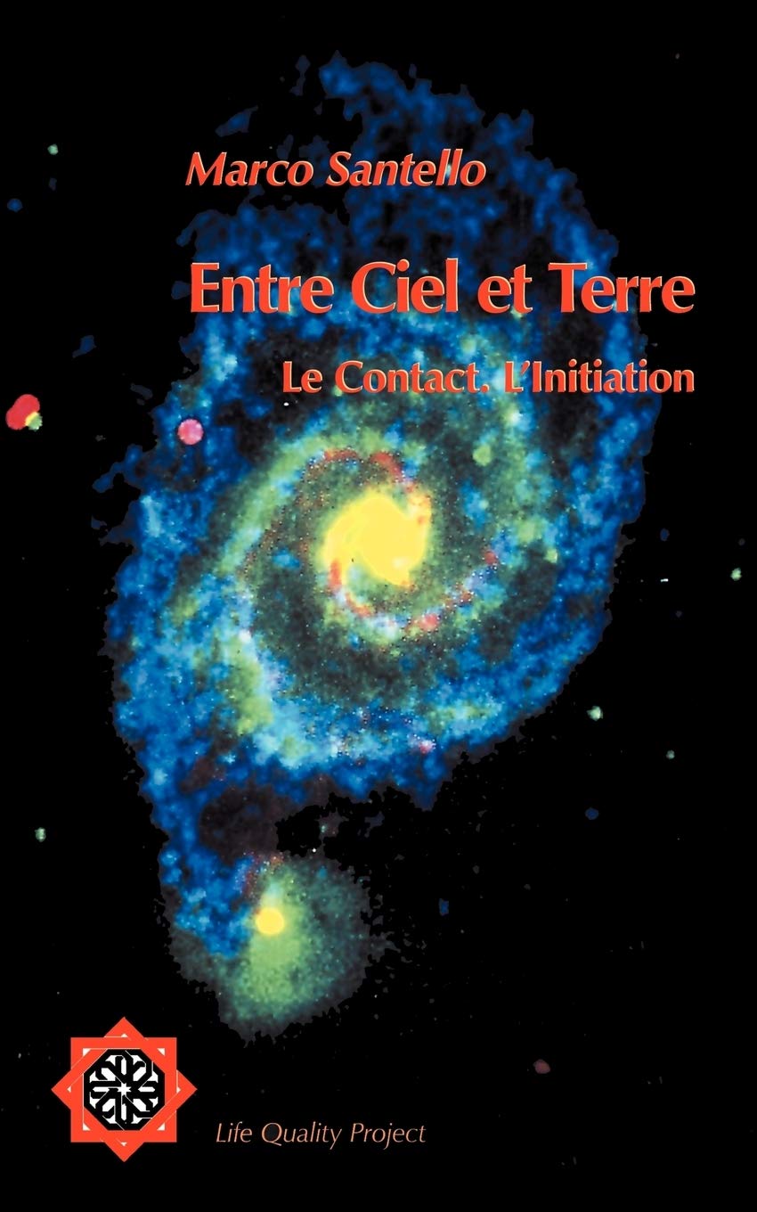 Entre Ciel et Terre: Le Contact. L'lnitiation 9783831147014