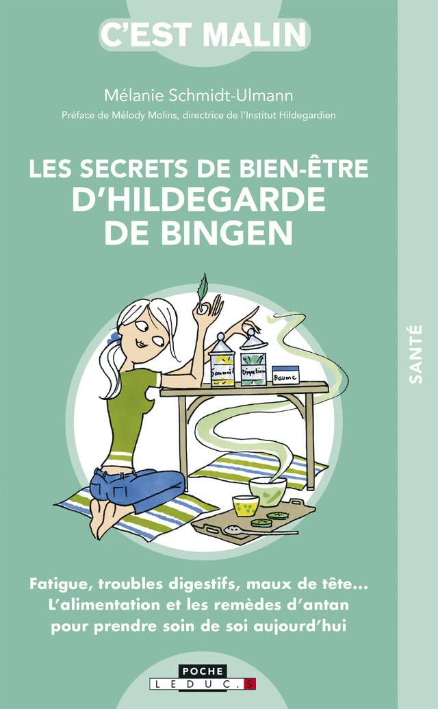 Les secrets de bien-être d'Hildegarde de Bingen, c'est malin: Fatigue, troubles digestifs, maux de tête ... 9791028514587