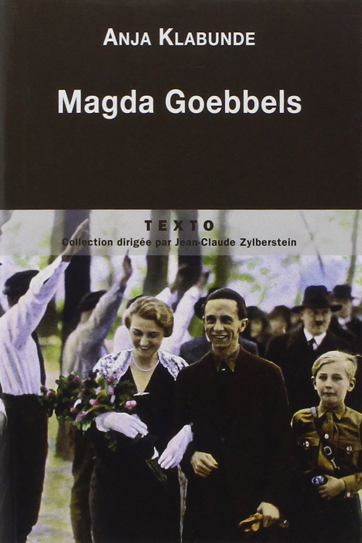 Magda Goebbels: Approche d'une vie 9782847348248