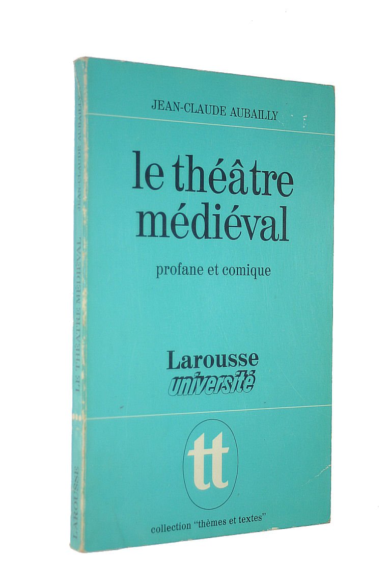 Le Théâtre médiéval 9782030350287