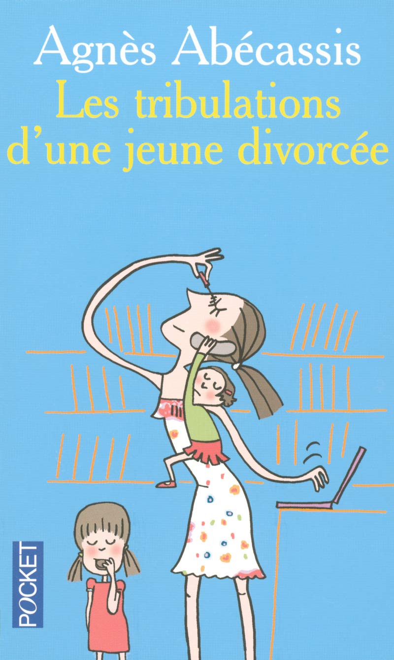 Les tribulations d'une jeune divorcée 9782266152716