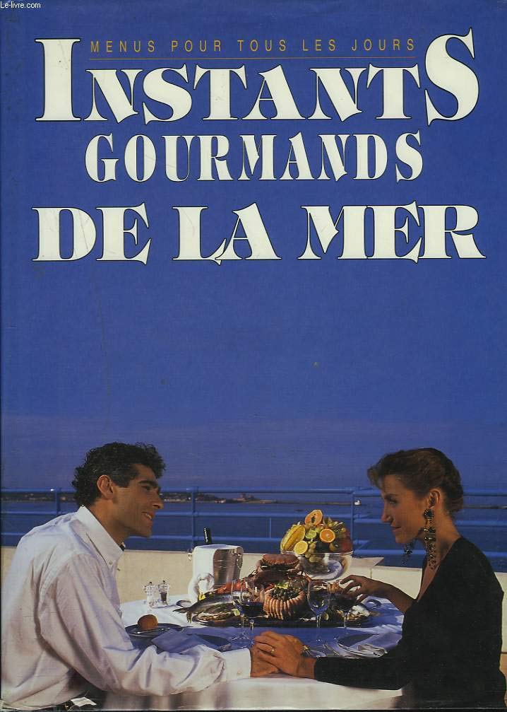 Instants gourmands de la mer 9782733802854
