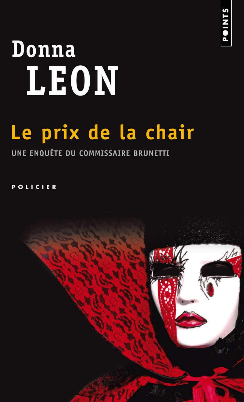 Le Prix de la chair. Une enquête du commissaire Brunetti 9782757815267