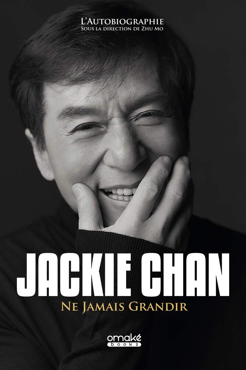 Jackie Chan - Ne Jamais Grandir 9782919603909