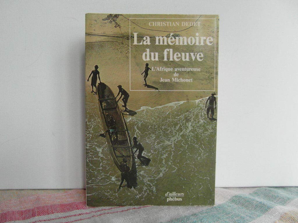 La Mémoire du fleuve 9782859400521