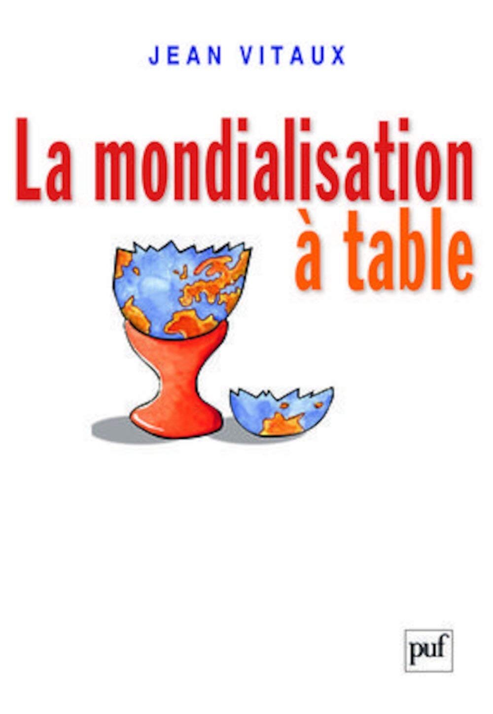 La mondialisation à table 9782130576662