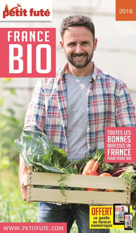 Guide France Bio 2018 Petit Futé 9791033175513