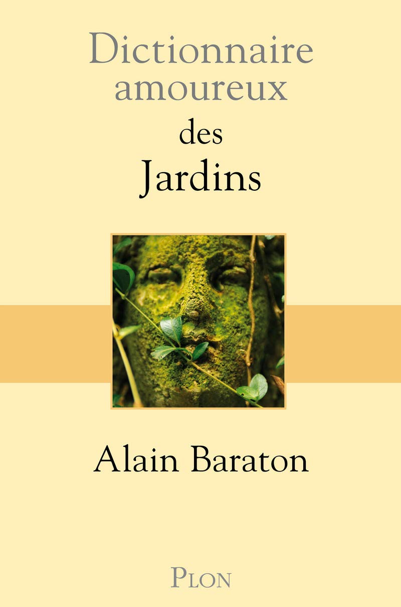 Dictionnaire amoureux des Jardins 9782259208567