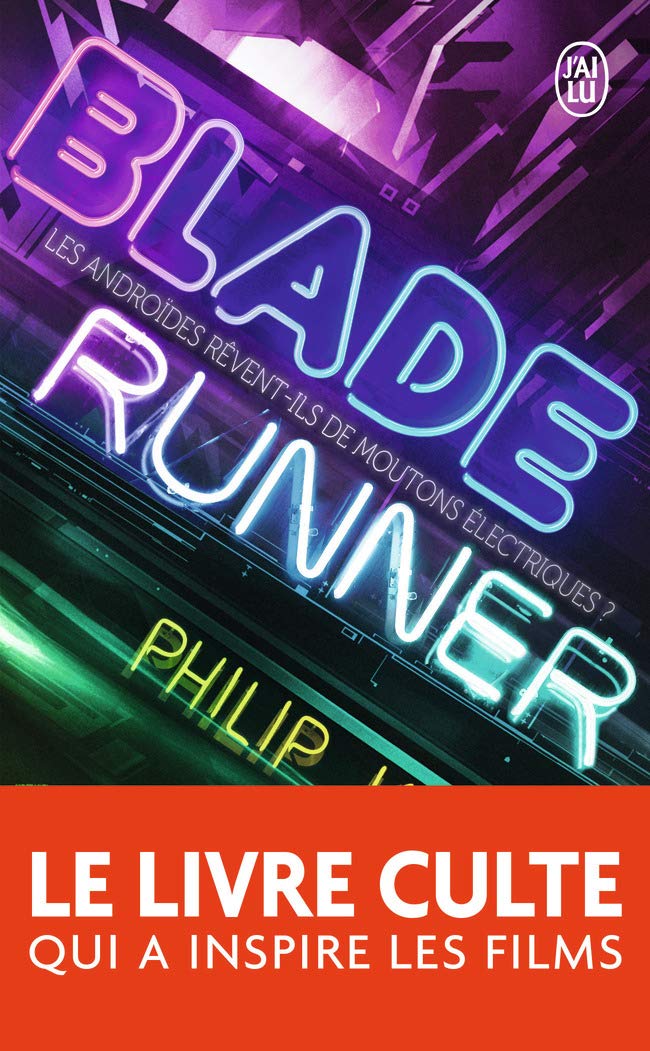 Blade runner: Les androïdes rêvent-ils de moutons électriques ? 9782290094495