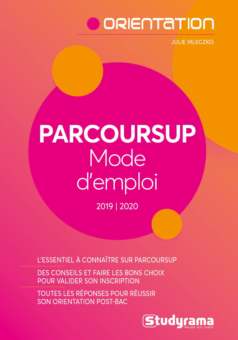 Parcoursup Mode d'emploi: 2019-2020 9782759040704
