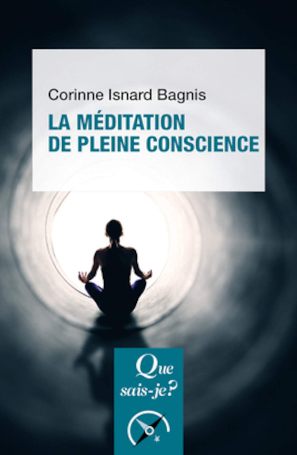 La méditation de pleine conscience 9782130790136