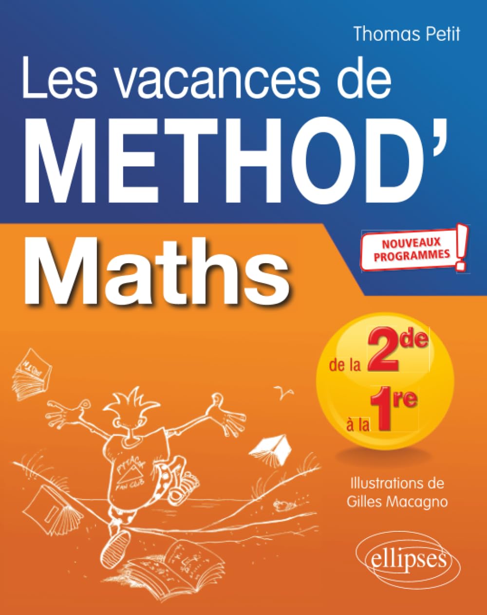 Maths de la 2de à la 1re - Les vacances de Méthod' - Nouveaux programmes 9782340038608