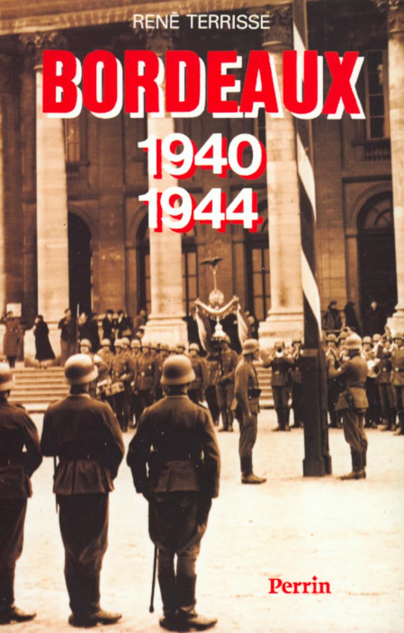 BORDEAUX 1940-1944 9782262009915