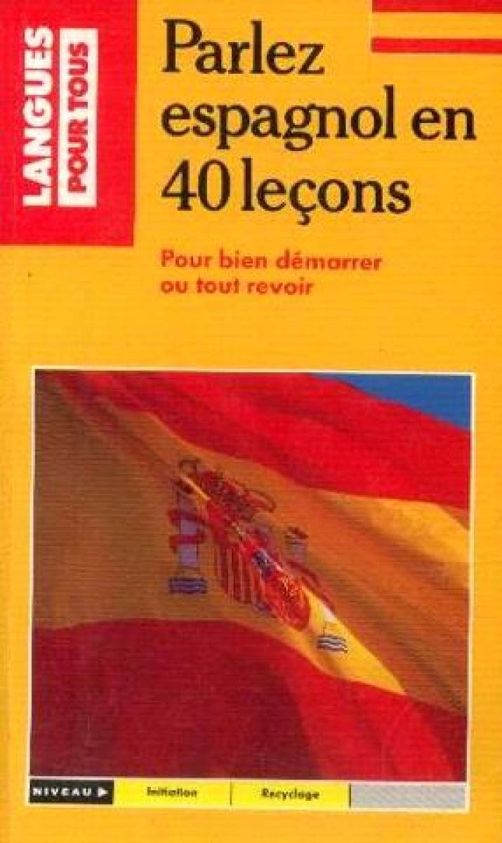 40 Lecons Pour Apprendre L'Espagnol 9782266056182