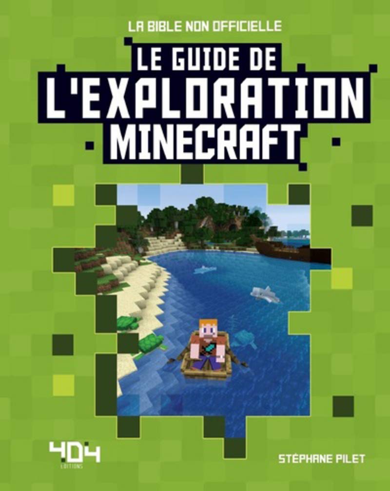 Minecraft : Le guide de l'exploration - Guide de jeux vidéo - Dès 8 ans 9791032401927