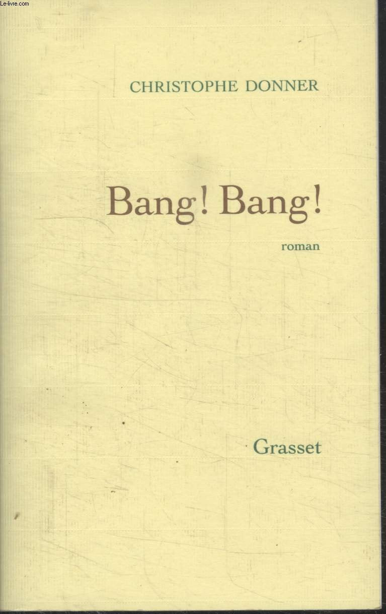 Bang! Bang ! 9782246652311