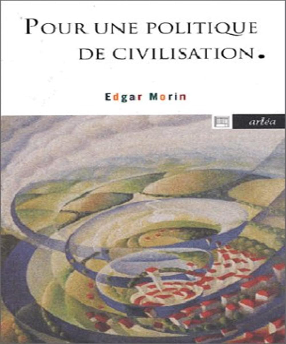 Pour une politique de civilisation 9782869595804