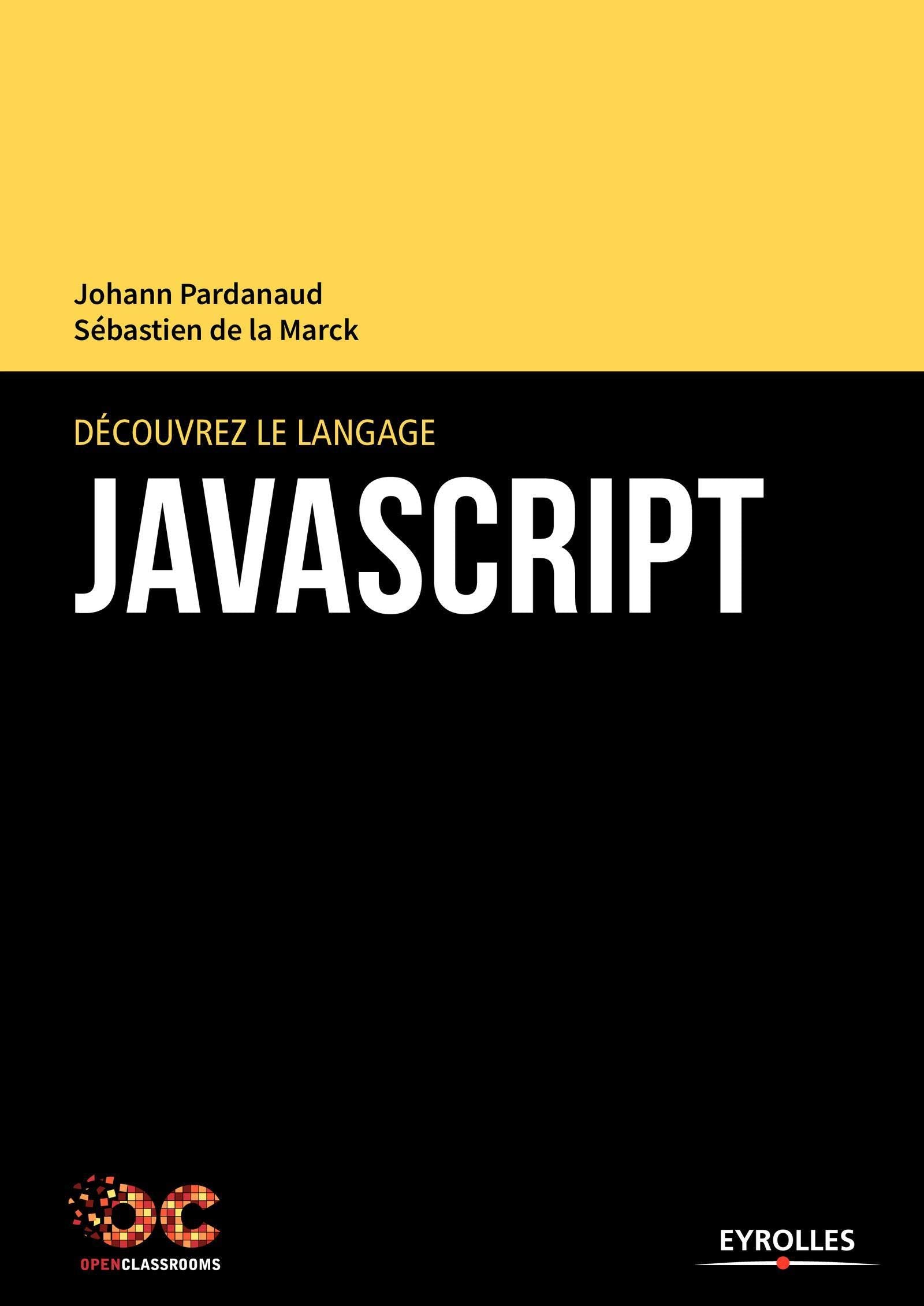 DECOUVREZ LE LANGAGE JAVASCRIPT 9782212143997