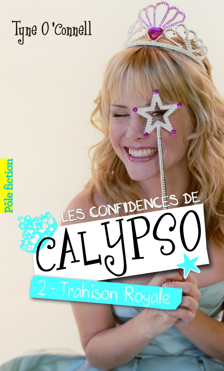Les confidences de Calypso (Tome 2-Trahison royale) 9782070635382