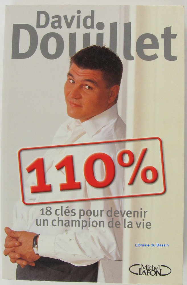 110 % : 18 clés pour devenir un champion de la vie 9782840987376