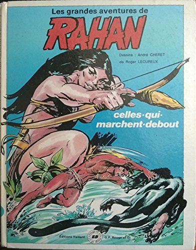 Les Grandes aventures de Rahan - 4 - Celles-qui-marchent-debout 9782261008452