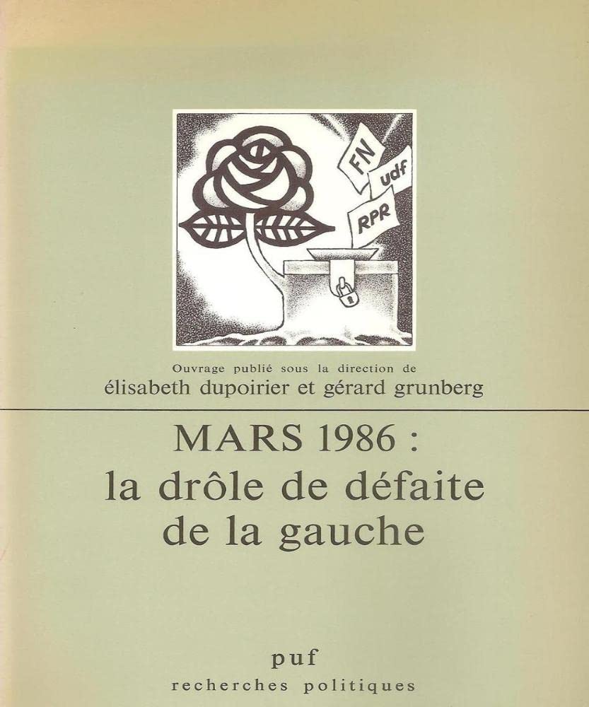 Mars 1986:La Defaite De La Gauche 9782130399148